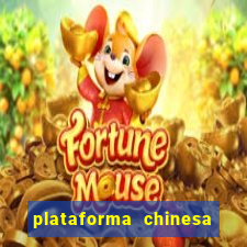 plataforma chinesa de jogo